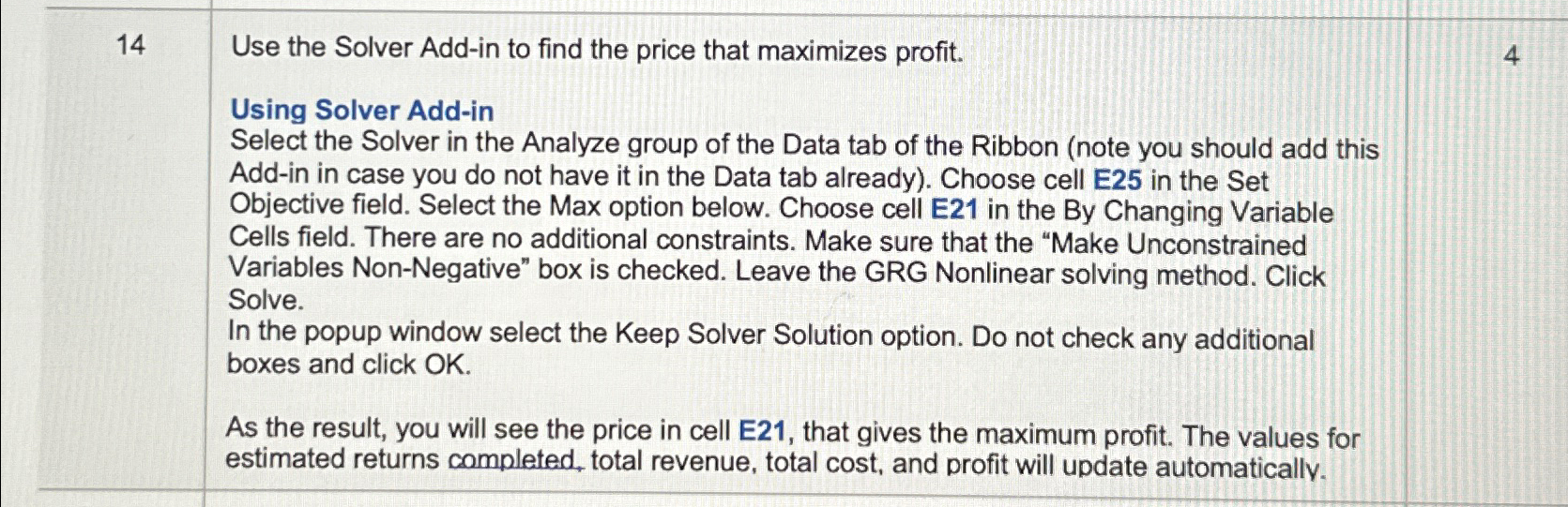 Solved 14 Use the Solver Add-in to find the price that | Chegg.com