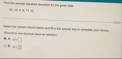 Solved Find the sample standard deviation for the given | Chegg.com