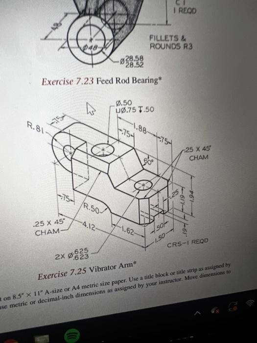 R.81- .25 X 45 CHAM- Exercise 7.23 Feed Rod Bearing* | Chegg.com