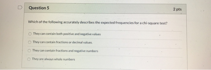 Solved Question 5 2 pts Which of the following accurately | Chegg.com