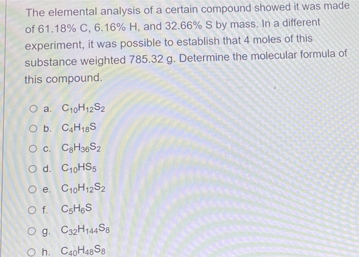 Solved The Elemental Analysis Of A Certain Compound Showed | Chegg.com