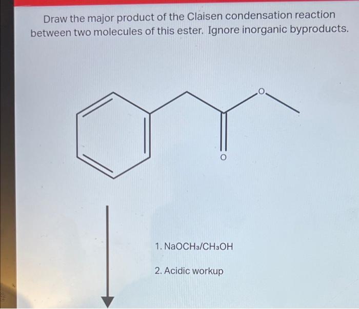 Draw the major product of the Claisen condensation reaction
between two molecules of this ester. Ignore inorganic byproducts.