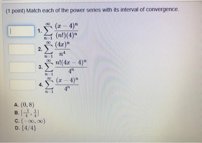 Solved (1 point) Match each of the power series with its | Chegg.com