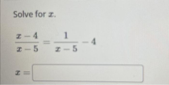Solved Solve for I. х - 4 3 - 5 1 х - 5 - 4 | Chegg.com