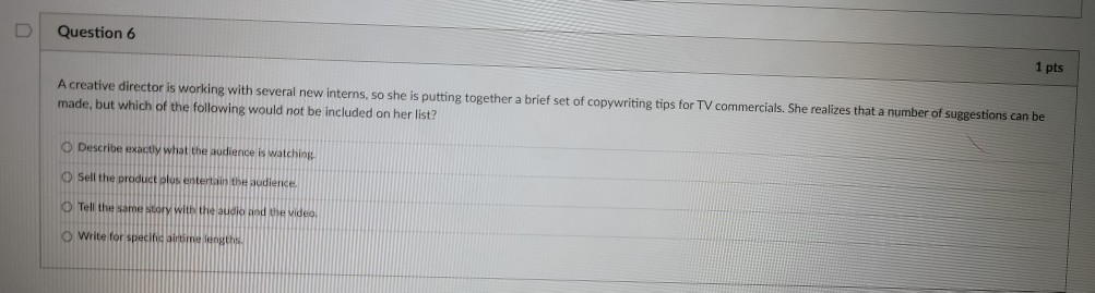 Solved Question 6 1 pts A creative director is working with | Chegg.com
