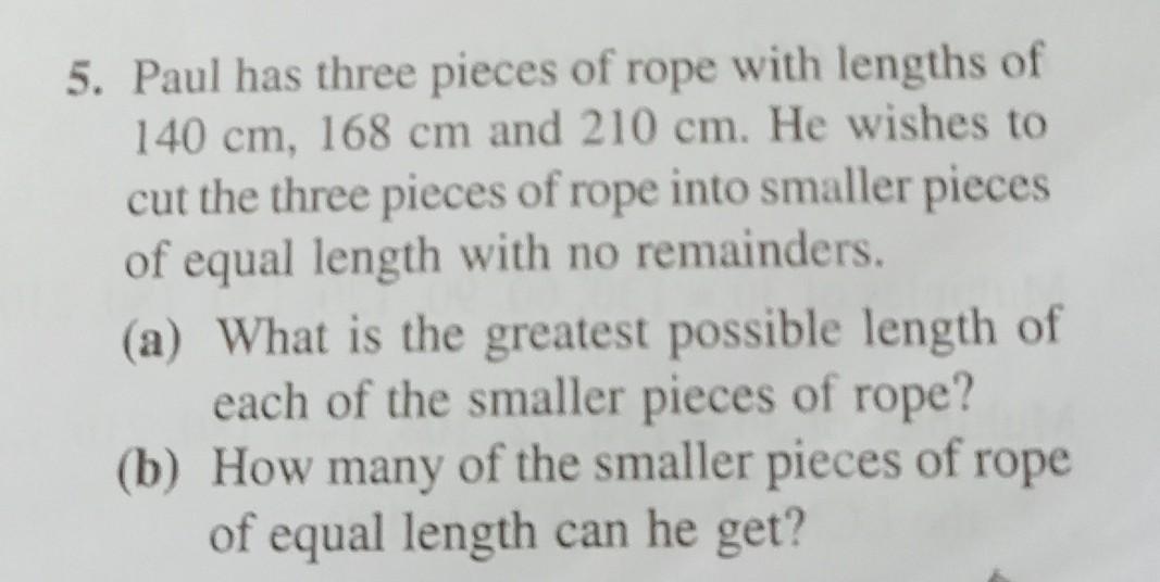 Solved 5. Paul has three pieces of rope with lengths of 140 | Chegg.com