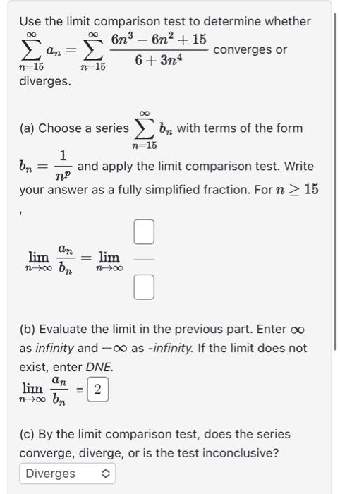 Solved Use the limit comparison test to determine whether | Chegg.com