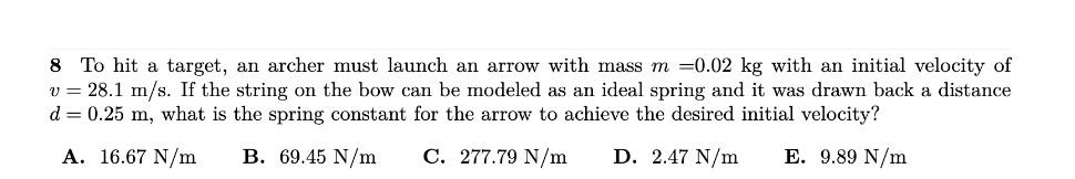 Solved 8 To hit a target, an archer must launch an arrow | Chegg.com