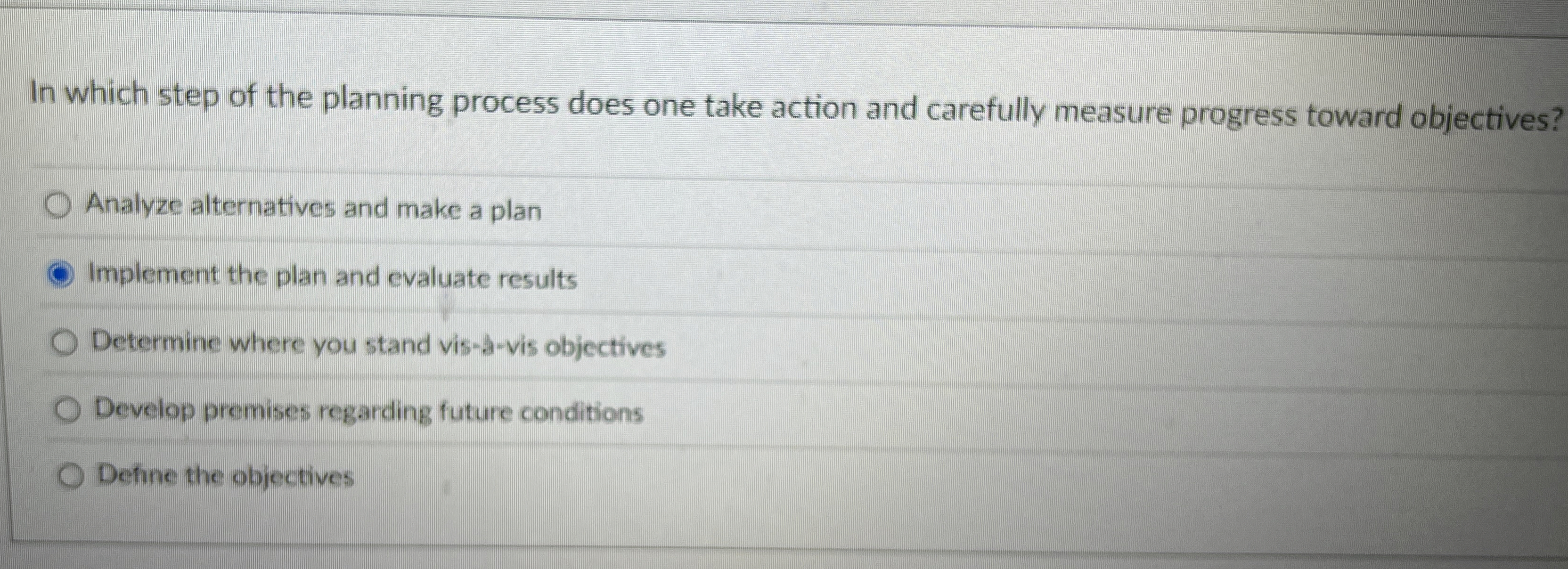Solved In which step of the planning process does one take | Chegg.com