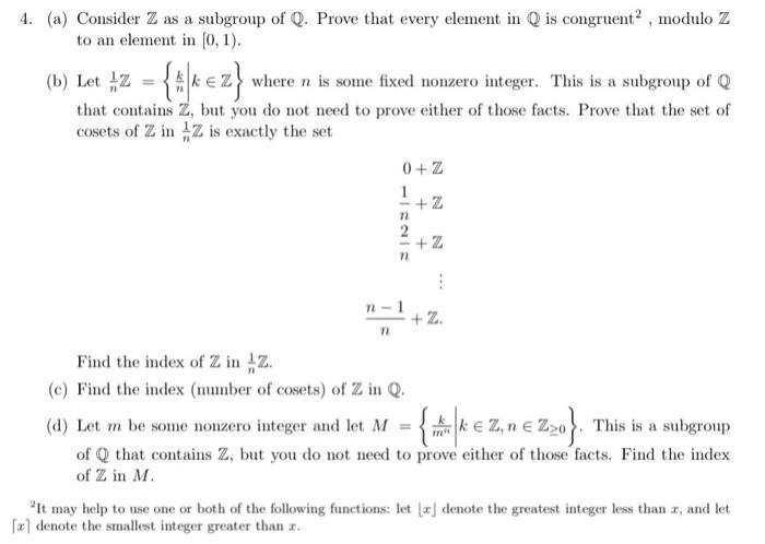 Solved A Consider Z As A Subgroup Of Q Prove That Every Chegg Com