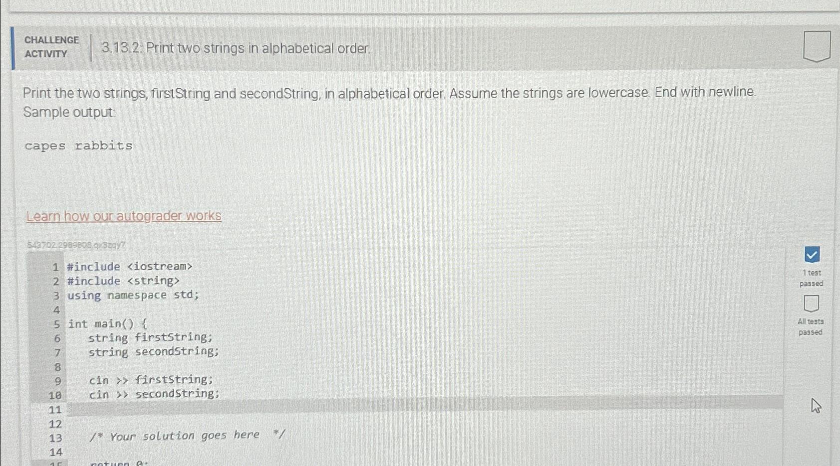 Solved CHALLENGEACTIVITY3.13.2: Print Two Strings In | Chegg.com