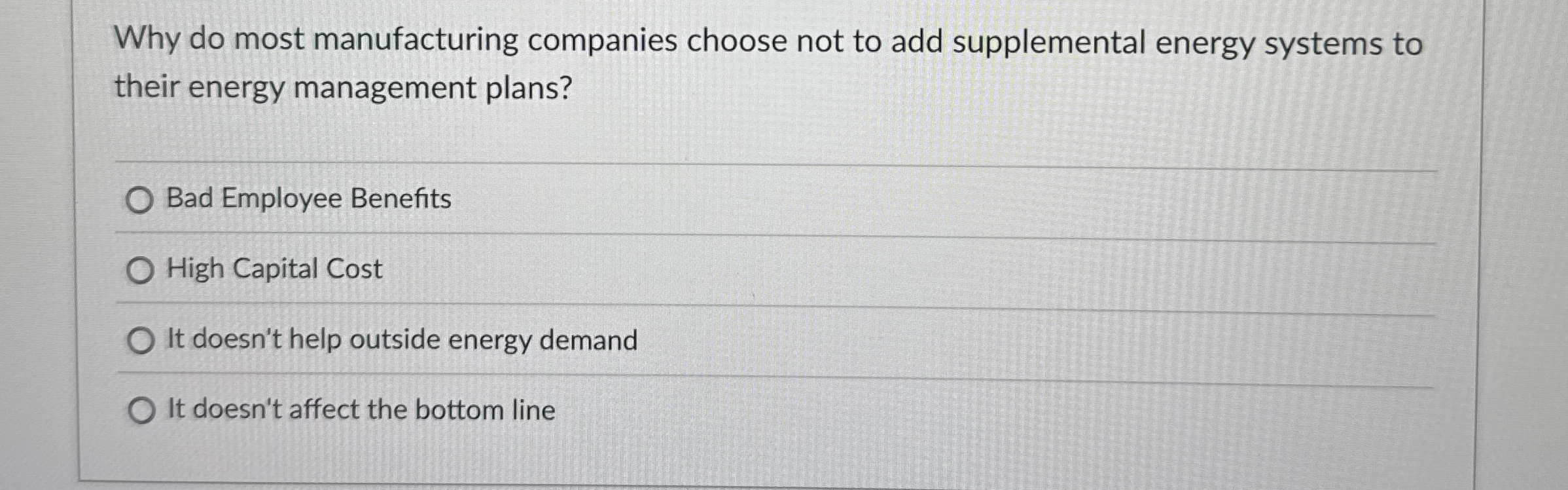 Solved Why do most manufacturing companies choose not to add