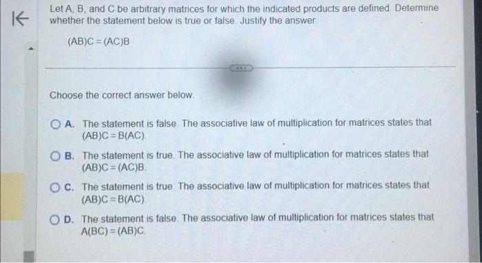 Solved Let A,B, And C Be Arbitrary Matrices For Which The | Chegg.com