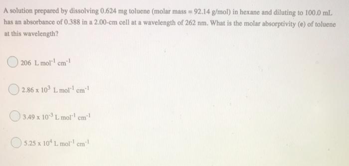 Solved A solution prepared by dissolving 0.624 mg toluene | Chegg.com