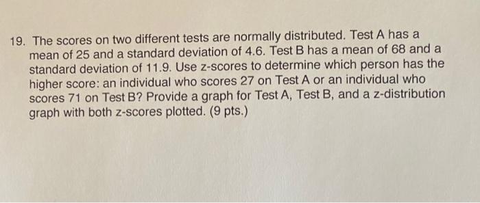 Solved 19. The scores on two different tests are normally | Chegg.com