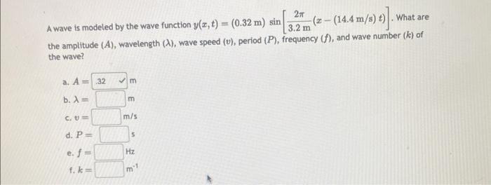 Solved A wave is modeled by the wave function y(x,t)=(0.32 | Chegg.com