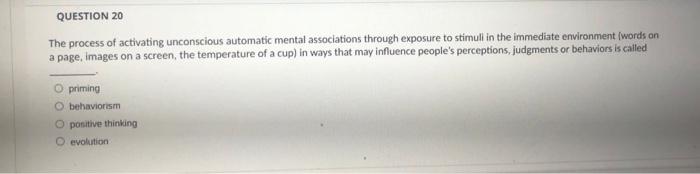 Solved QUESTION 20 The process of activating unconscious | Chegg.com