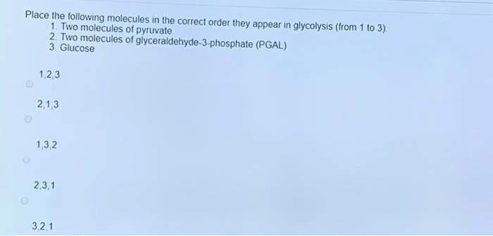 Solved Place the following molecules in the correct order | Chegg.com