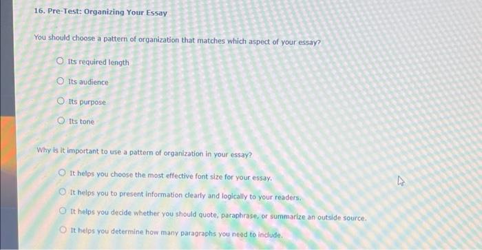 Solved 16 Pre Test Organizing Your Essay You Should Choose Chegg
