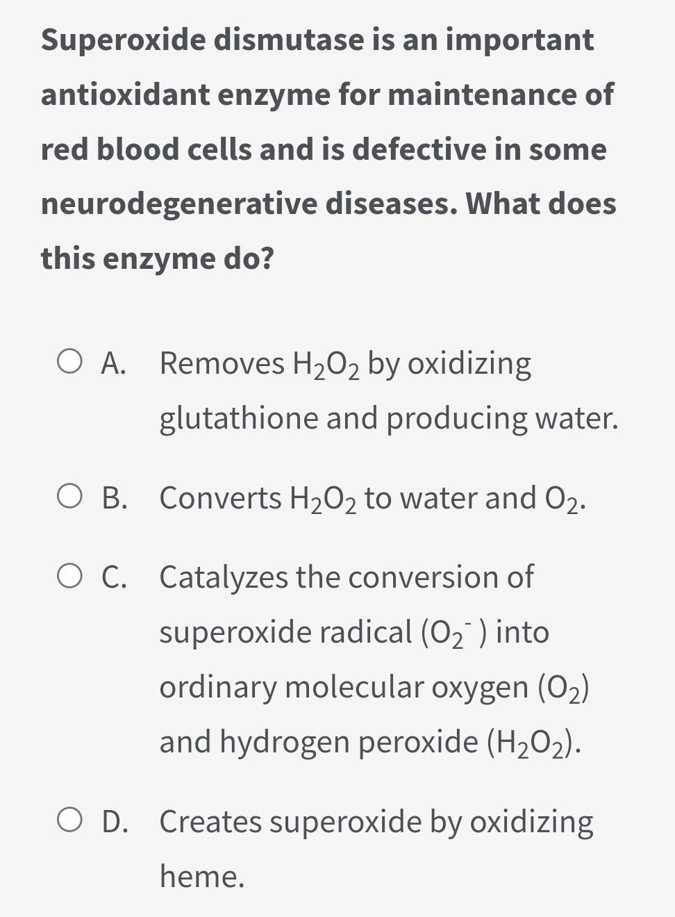 Superoxide dismutase is an important antioxidant | Chegg.com