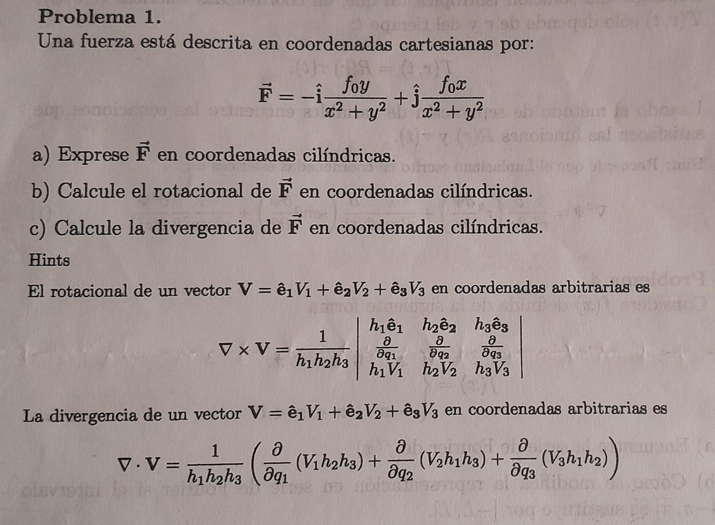 Problema 1. Una fuerza está descrita en coordenadas cartesianas por: \[ \overrightarrow{\mathbf{F}}=-\hat{\mathbf{i}} \frac{f