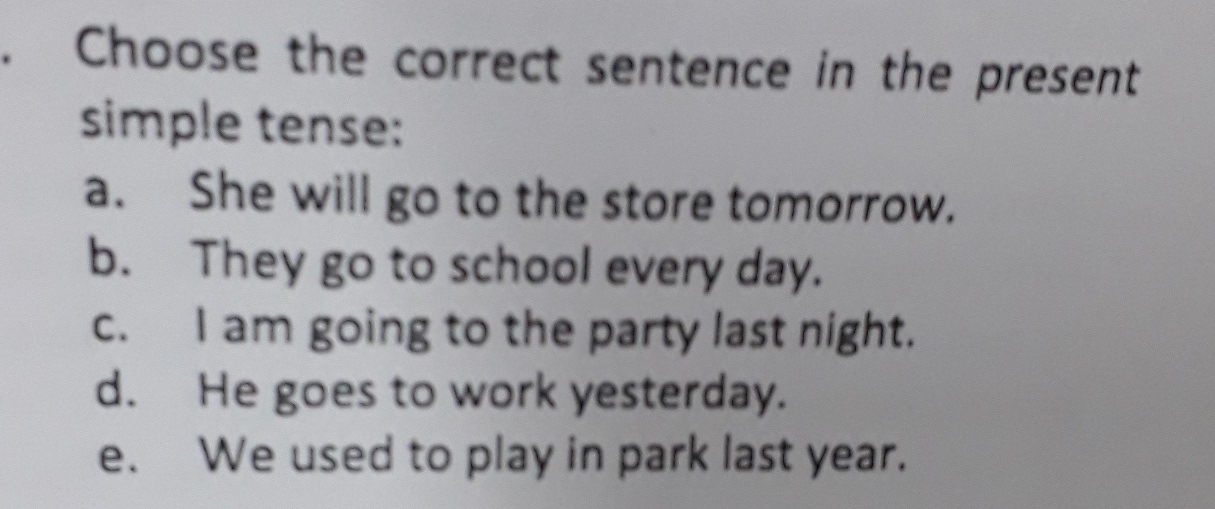 Solved Choose the correct sentence in the present simple | Chegg.com