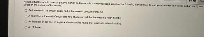 Solved Assume that lemonade is a competitive market and | Chegg.com