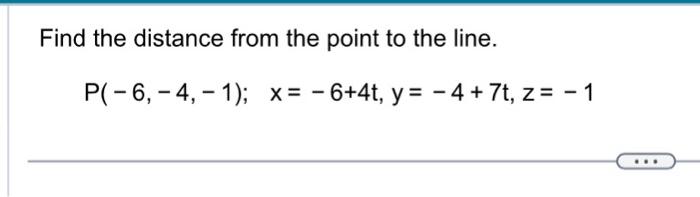 Solved Find the distance from the point to the line. | Chegg.com
