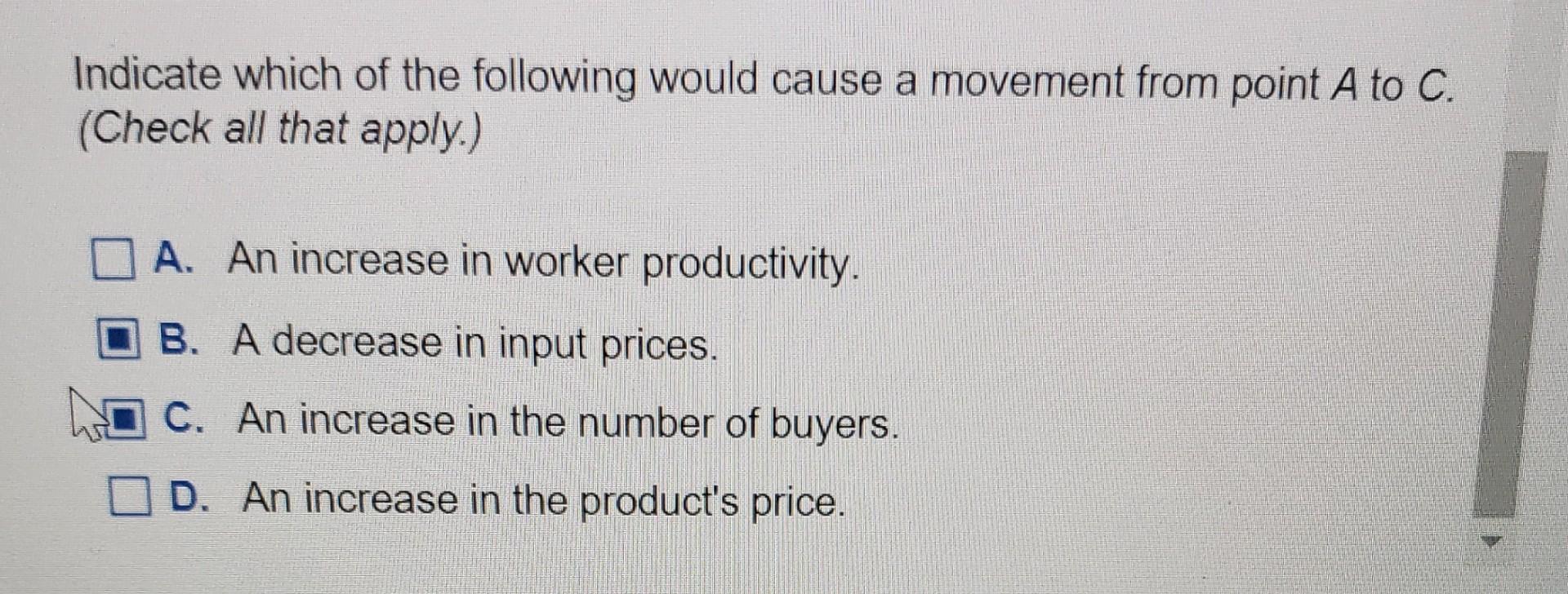 Solved Indicate which of the following would cause a | Chegg.com