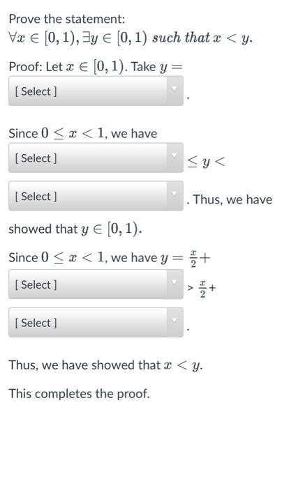 Solved Prove The Statement ∀x∈[0 1 ∃y∈[0 1 Such That X2x