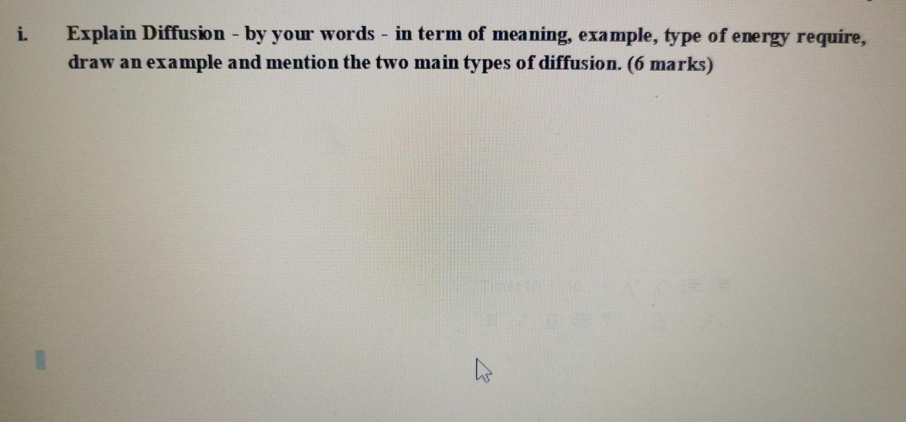 Solved i. Explain Diffusion - by your words - in term of | Chegg.com