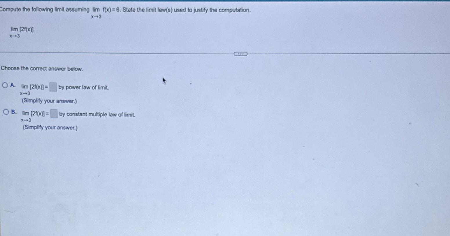 Solved Compute the following limit assuming limx→3f(x)=6. | Chegg.com