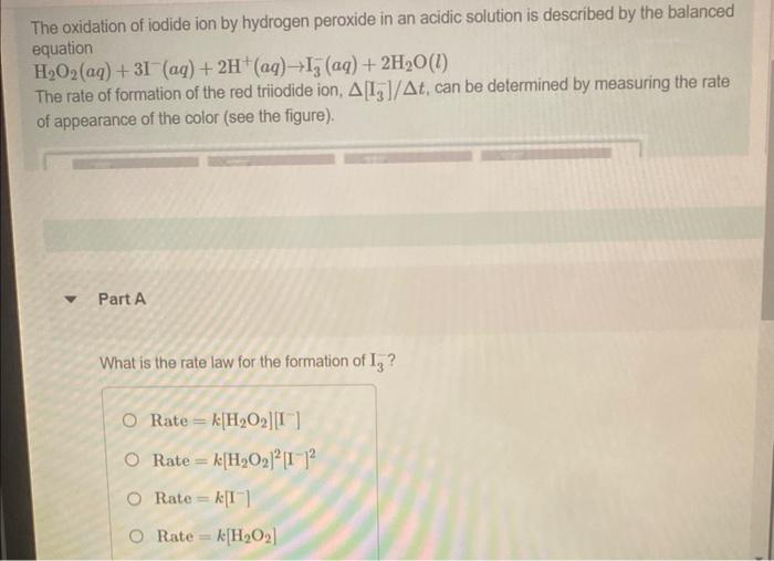 The oxidation of iodide ion by hydrogen peroxide in an acidic solution is described by the balanced equation
\[
\mathrm{H}_{2