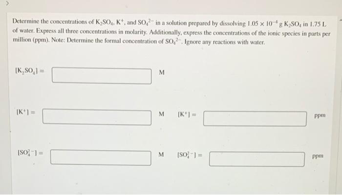 Solved Determine the concentrations of K2SO4, K, and SOA in | Chegg.com