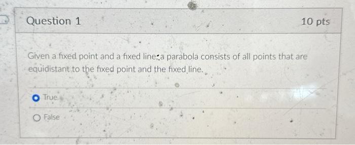 Solved Given a fixed point and a fixed line: a parabola | Chegg.com