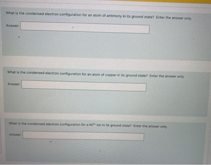 Solved What is the condensed electron configuration for an | Chegg.com