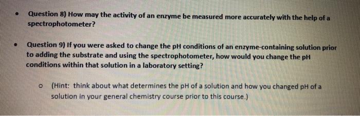 Solved Question 8) How may the activity of an enzyme be | Chegg.com