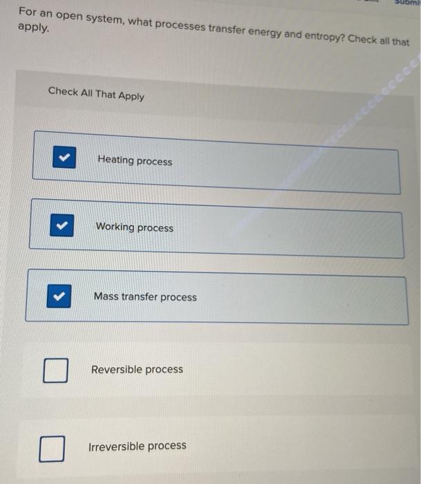 For An Open System What Processes Transfer Energy Chegg Com