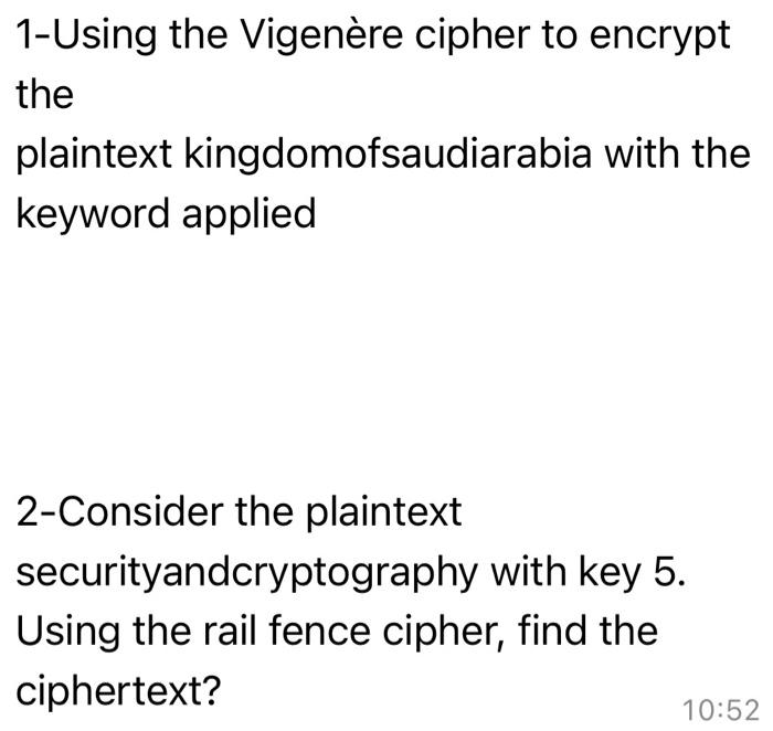 Solved 1-Using The Vigenère Cipher To Encrypt The Plaintext | Chegg.com