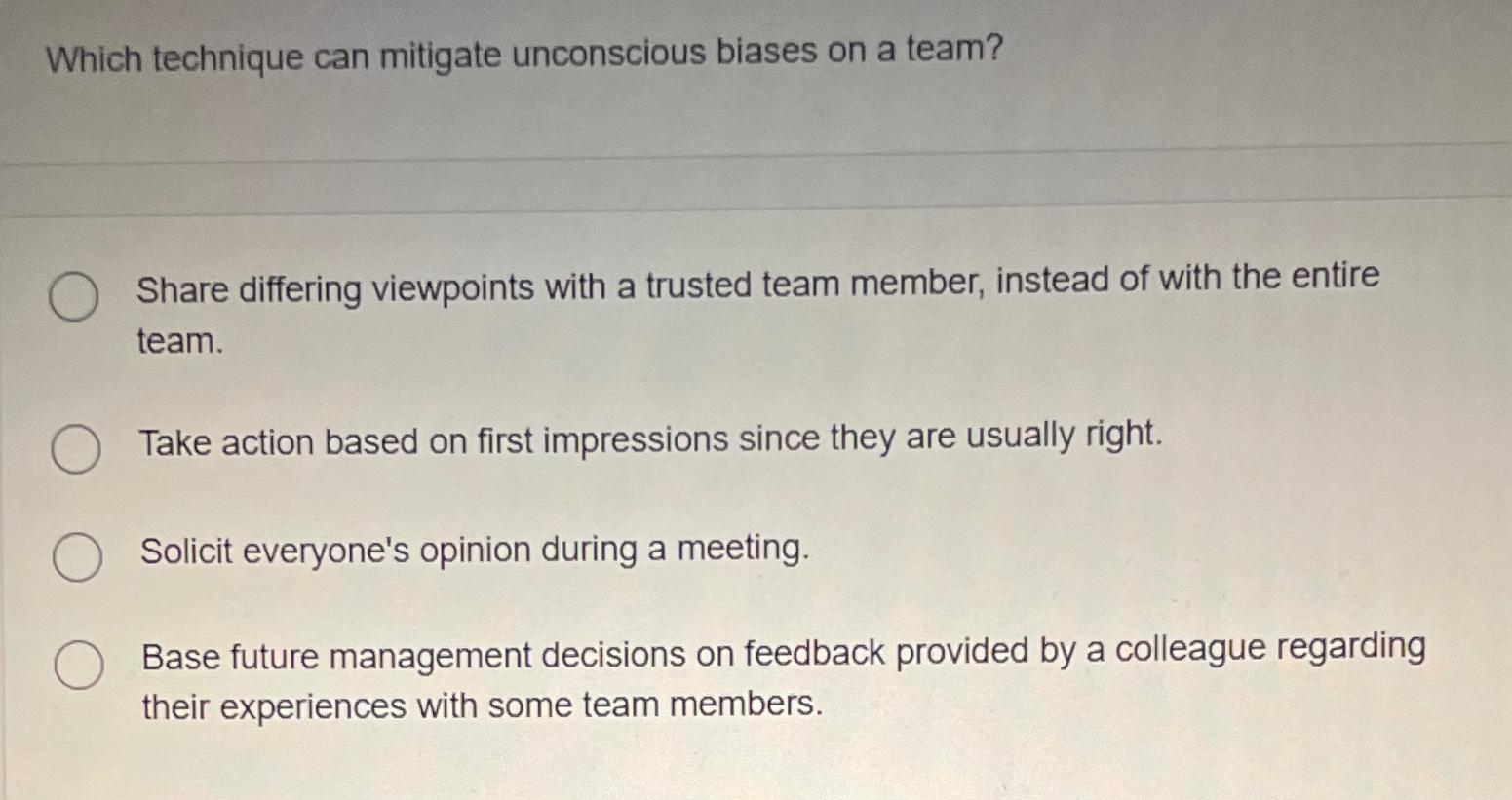 Solved Which Technique Can Mitigate Unconscious Biases On A | Chegg.com