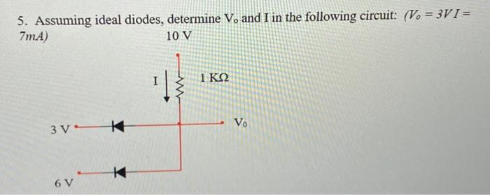 Solved Assuming Ideal Diodes, Determine V. And I In The | Chegg.com