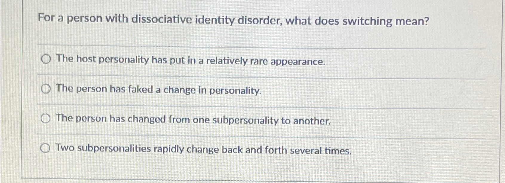 Solved For a person with dissociative identity disorder, | Chegg.com