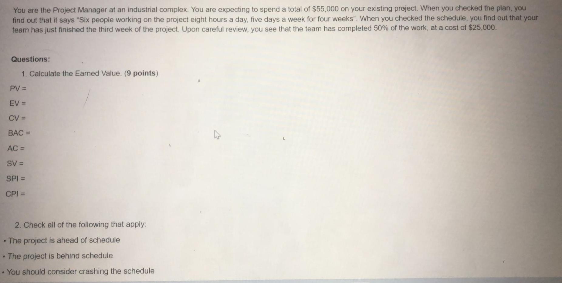 Solved You are the Project Manager at an industrial complex. | Chegg.com