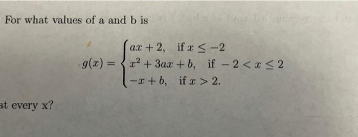 Solved For What Values Of A And B Is G(x) = Ax + 2, If X