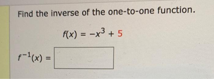 Solved Find the inverse of the one-to-one