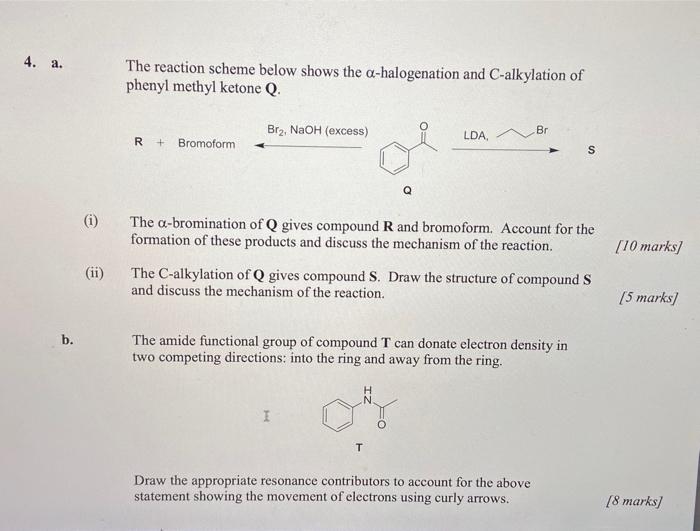 The reaction scheme below shows the \( \alpha \)-halogenation and \( \mathrm{C} \)-alkylation of phenyl methyl ketone \( \mat