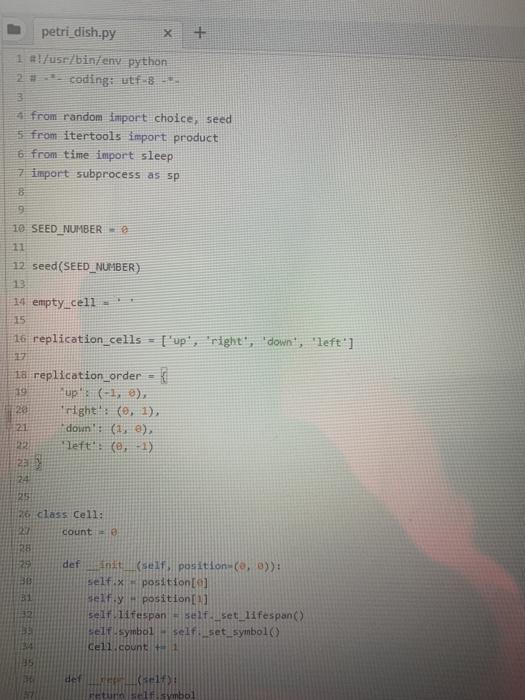 Solved petri_dish.py 1 ausr/bin/env python 2 - coding: utf-8 | Chegg.com