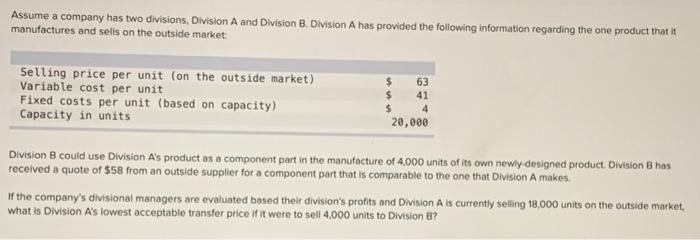 Solved Assume A Company Has Two Divisions, Division A And | Chegg.com