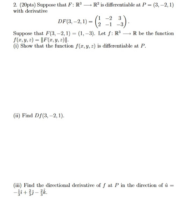 Solved 2 20pts Suppose That F R3 R2 Is Differentiable At