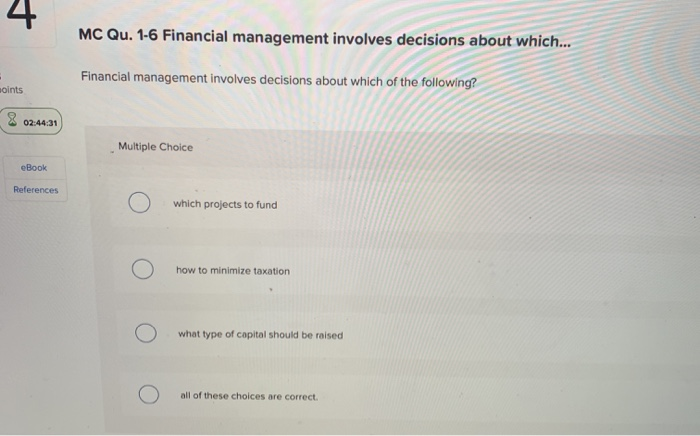 Financial Management Involves Decisions About Which Of The Following
